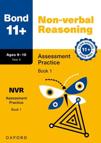 Bond 11+ Non-verbal Reasoning Assessment Practice Papers 9-10 Years Book 1 for GL Assessment & other 11 plus exams