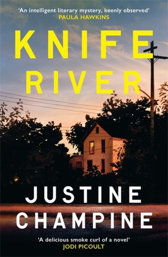 Knife River: A captivating and atmospheric slow-burn debut thriller, perfect for fans of Chris Whitaker