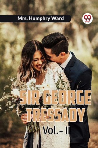 Sir George Tressady Vol.-II