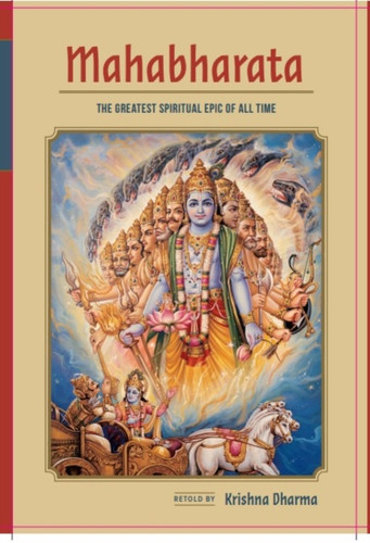 Mahabharata: The Greatest Spiritual Epic of All Time