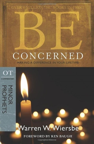 Be Concerned: Making a Difference in Your Lifetime