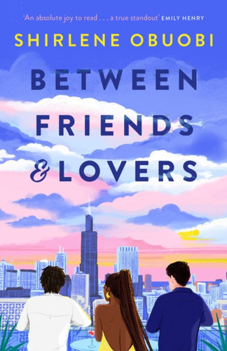 Between Friends & Lovers: Meet your perfect book boyfriend in this love letter to friendship and romance!