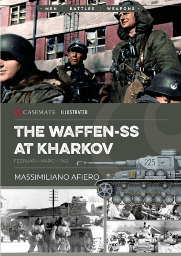 The Waffen-SS at Kharkov: February-March 1943