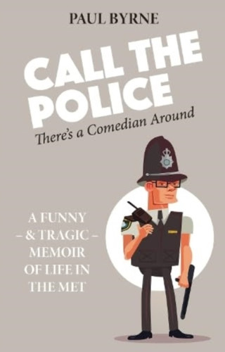 Call The Police: There's a Comedian Around