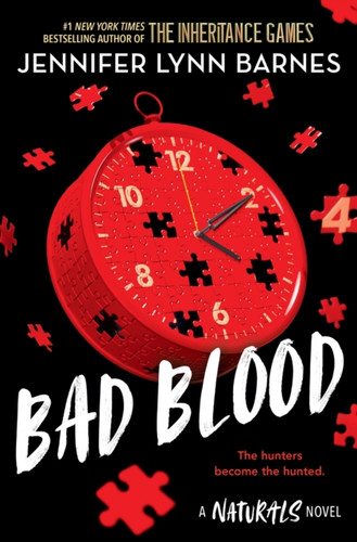 The Naturals: The Naturals: Bad Blood, Book 4: cold cases get hot in the unputdownable mystery series from the bestselling author of The Inheritance Games