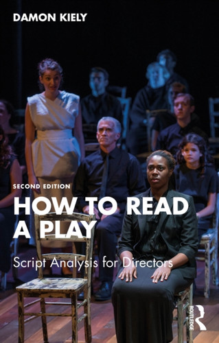 How to Read a Play: Script Analysis for Directors