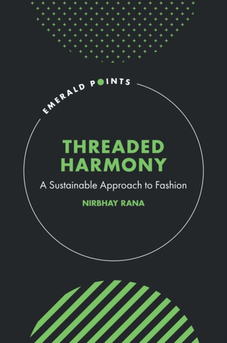 Threaded Harmony: A Sustainable Approach to Fashion