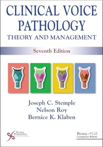 Clinical Voice Pathology: Theory and Management