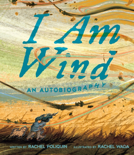 I Am Wind: An Autobiography
