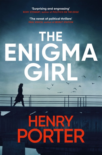 The Enigma Girl: A gripping spy thriller perfect for fans of Mick Herron, Charles Cumming and David McCloskey