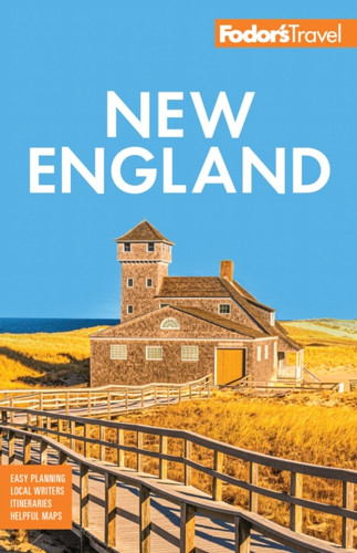 Fodor's New England: with the Best Fall Foliage Drives, Scenic Road Trips & Acadia National Park