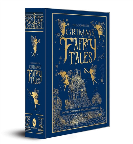 The Complete Grimms' Fairy Tales: Deluxe Hardbound Edition