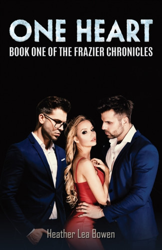 One Heart: Book One of the Frazier Chronicles