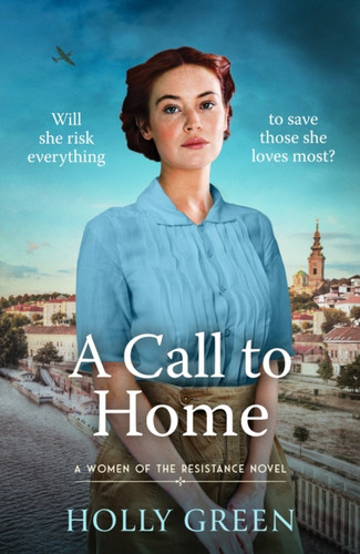A Call to Home: A captivating, romantic and poignant WW2 novel