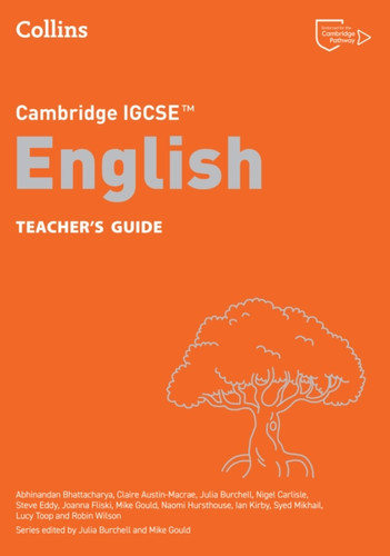 Cambridge IGCSE™ English Teacher’s Guide
