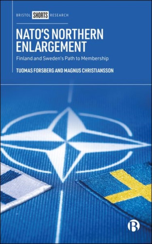 NATO’s Northern Enlargement: Finland and Sweden’s Path to Membership