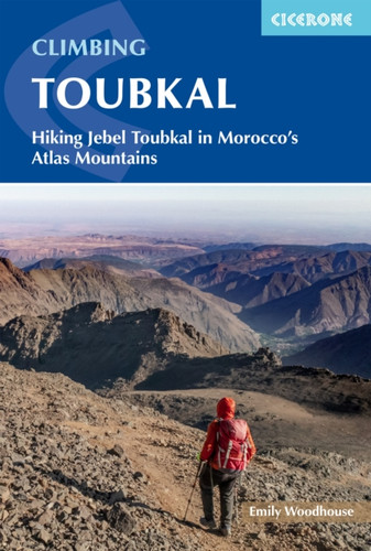 Climbing Toubkal: Climbing Morocco's Jebel Toubkal in summer and winter - hiking the Toubkal Circuit