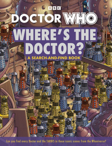 Doctor Who: Where's the Doctor?: A search-and-find book