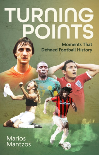 Turning Points: Moments that Defined Football History