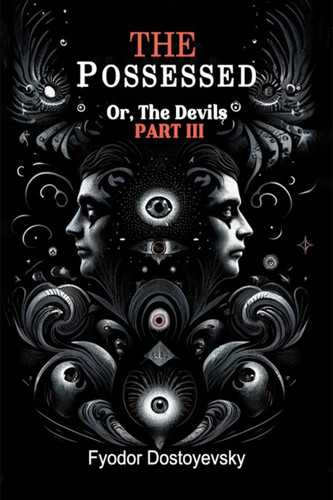 The PossessedOr,The Devils Part III (Edition2024)
