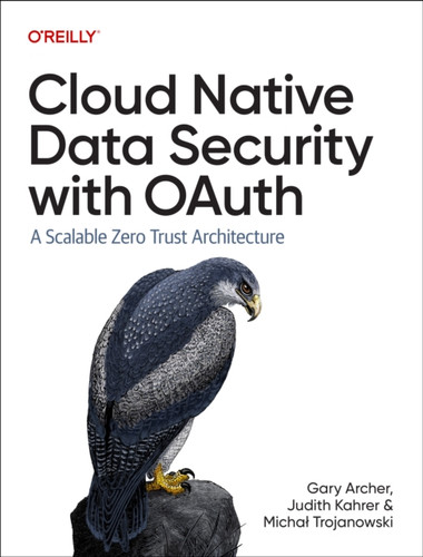 Cloud Native Data Security with Oauth: A Scalable Zero Trust Architecture