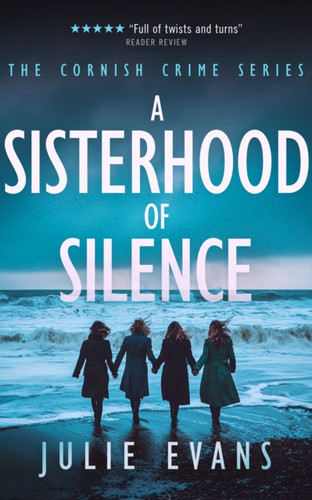 A Sisterhood of Silence: A Gripping Crime Thriller Series