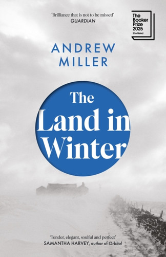 The Land in Winter: the 2025 Booker Prize-shortlisted 'word-of-mouth favourite' - Financial Times