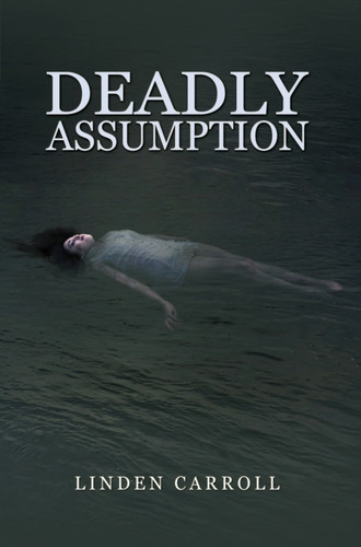 Deadly Assumption