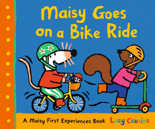 Maisy Goes on a Bike Ride: Share the joy of cycling in this upbeat, outdoorsy Maisy story, the perfect gift with a new bike or scooter for boys and girls age 3, 4 or 5!