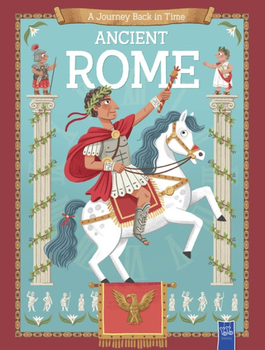 Ancient Rome (A Journey Back in Time)