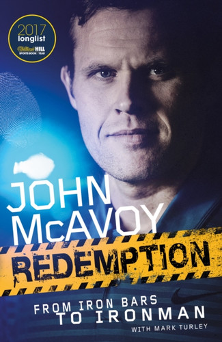 Redemption: From Iron Bars to Ironman