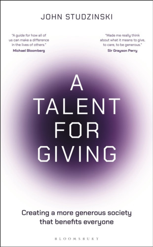 A Talent for Giving: Creating a more generous society that benefits everyone