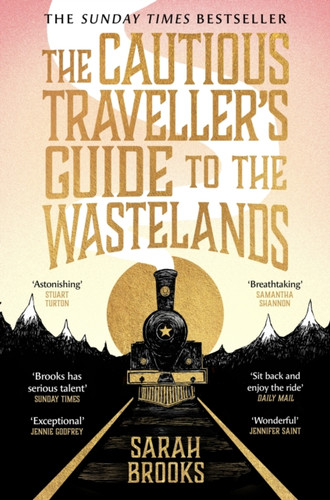 The Cautious Traveller's Guide to The Wastelands: THE INSTANT SUNDAY TIMES BESTSELLER