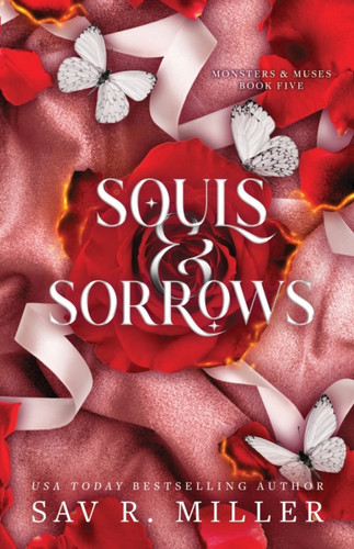 Souls and Sorrows: A Dark and Spicy Romance Inspired By the Eros and Psyche Myth (Monsters & Muses Book 5)