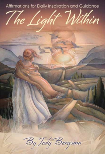 The Light Within: Affirmations for Daily Inspiration and Guidance