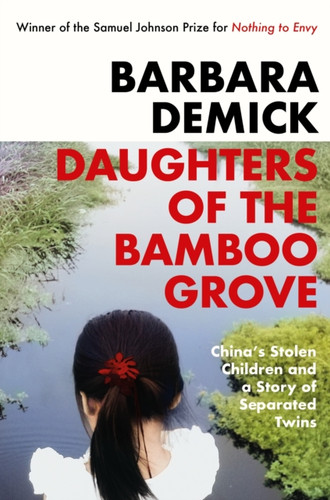 Daughters of the Bamboo Grove: China's Stolen Children and a Story of Separated Twins