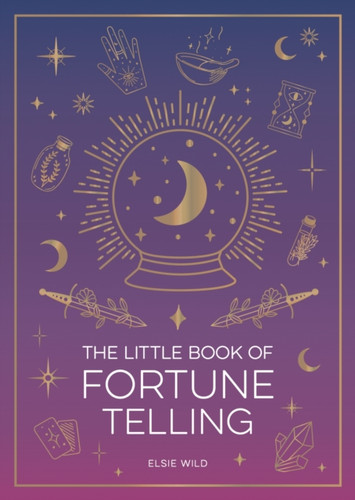 The Little Book of Fortune Telling: An Introduction to the Art of Divination