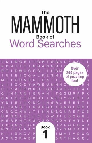 The Mammoth Book of Word Searches 1: Over 250 Pages of Puzzling Fun