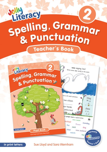 Spelling, Grammar & Punctuation Teacher’s Book 2: In Print Letters (British English edition)