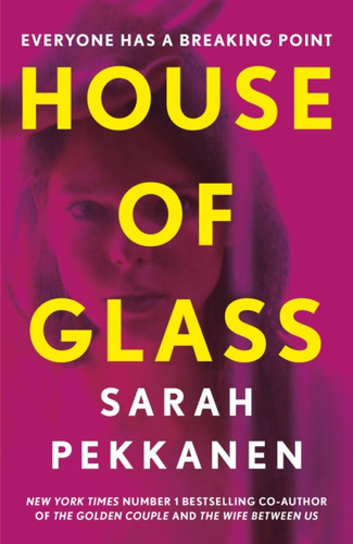 House of Glass: ‘A gripping thriller… packed with surprises’ Freida McFadden