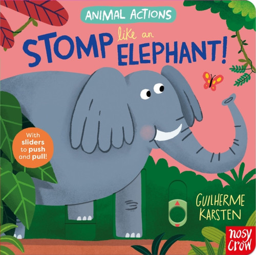 Animal Actions: Stomp Like an Elephant