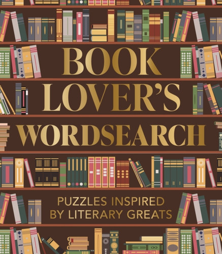 Book Lover's Wordsearch: Puzzles Inspired by Literary Greats