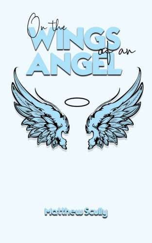 On the Wings of an Angel