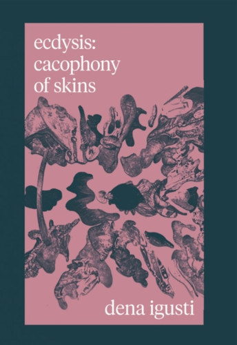 ecdysis: cacophony of skins
