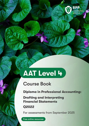 AAT Drafting and Interpreting Financial Statements: Course Book