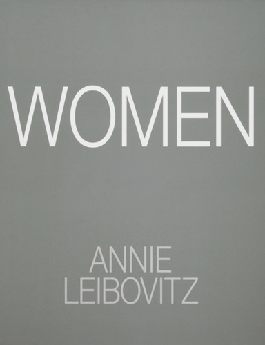 Annie Leibovitz: Women: 2025 Edition