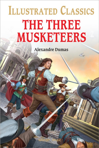 The Three Musketeers : Illustrated Children Classics: English Novel With Review Questions