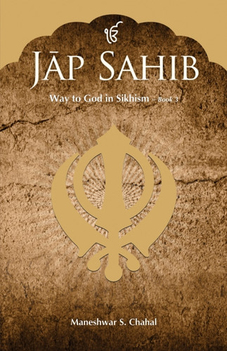 Jap Sahib : Way to God in Sikhism: Book 3