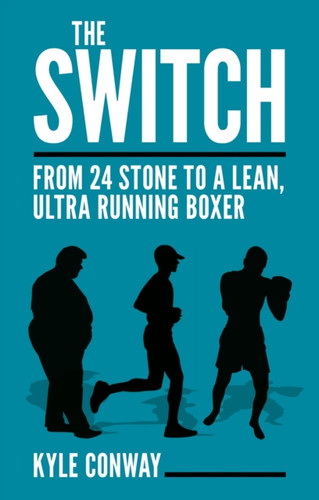 The Switch: From 24 Stone to a Lean, Ultra Running Boxer