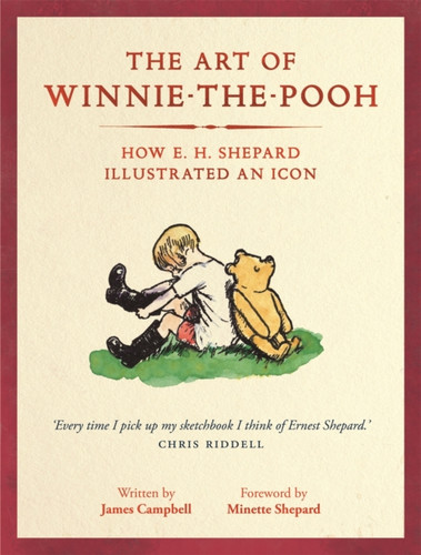 The Art of Winnie-the-Pooh: How E. H. Shepard Illustrated an Icon